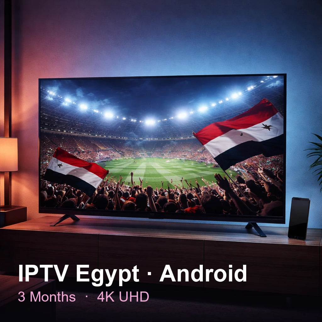 IPTV Egypt for Android — live TV, sports, movies & series in 4K UHD (3 Months)