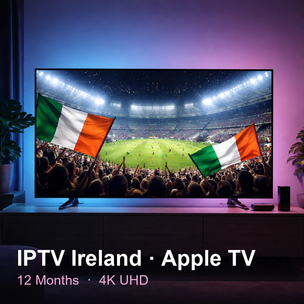 IPTV Ireland for Apple TV — live TV, sports, movies & series in 4K UHD (12 Months)