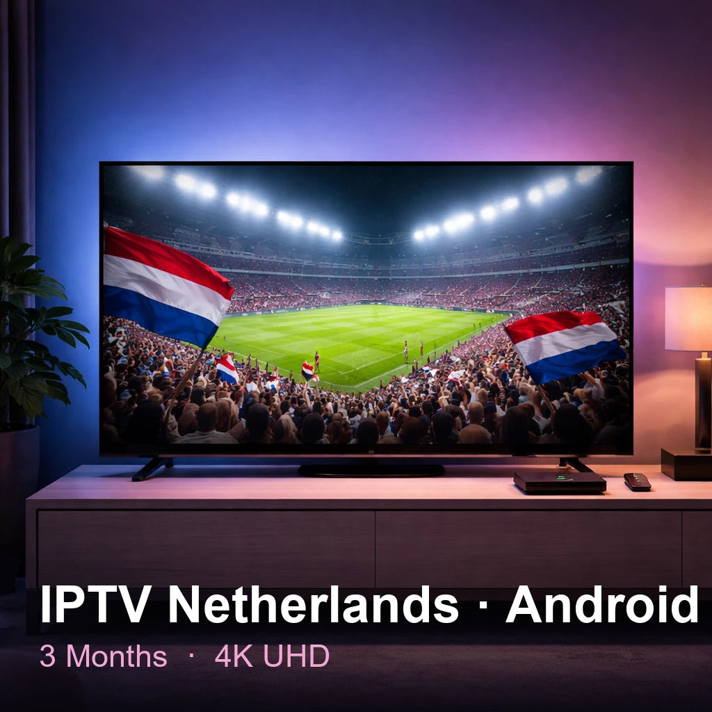 IPTV Netherlandsndsnds for Android Box — live TV, sports, movies & series in 4K UHD (3 Months)