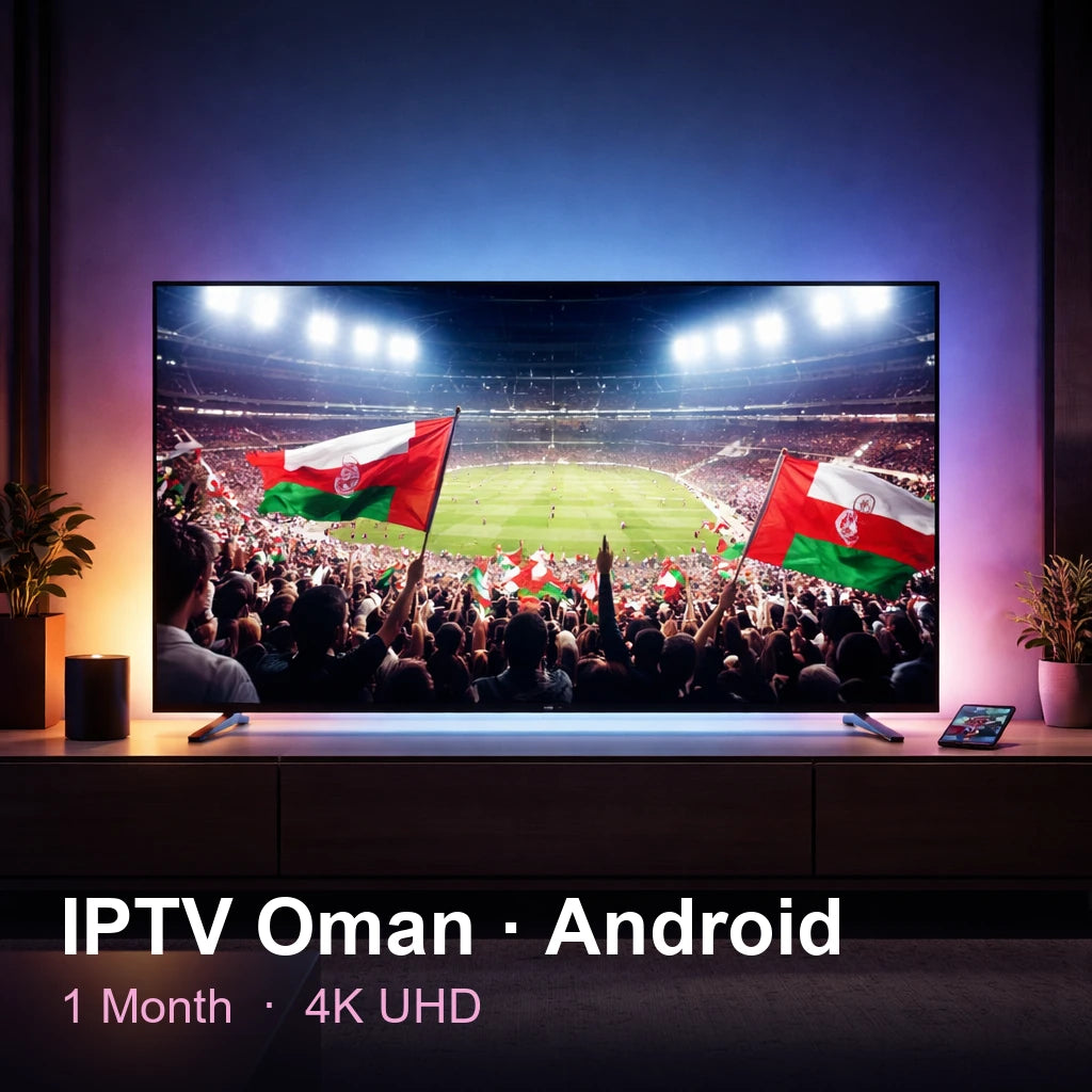 IPTV Oman for Android — live TV, sports, movies & series in 4K UHD (1 Month)
