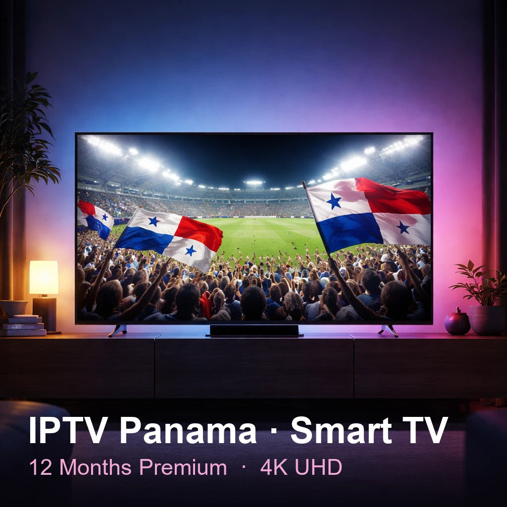 IPTV Panama for Smart TV — live TV, sports, movies & series in 4K UHD (12 Months Premium)