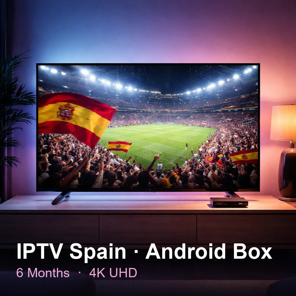 IPTV Spain for Android Box — live TV, sports, movies & series in 4K UHD (6 Months)