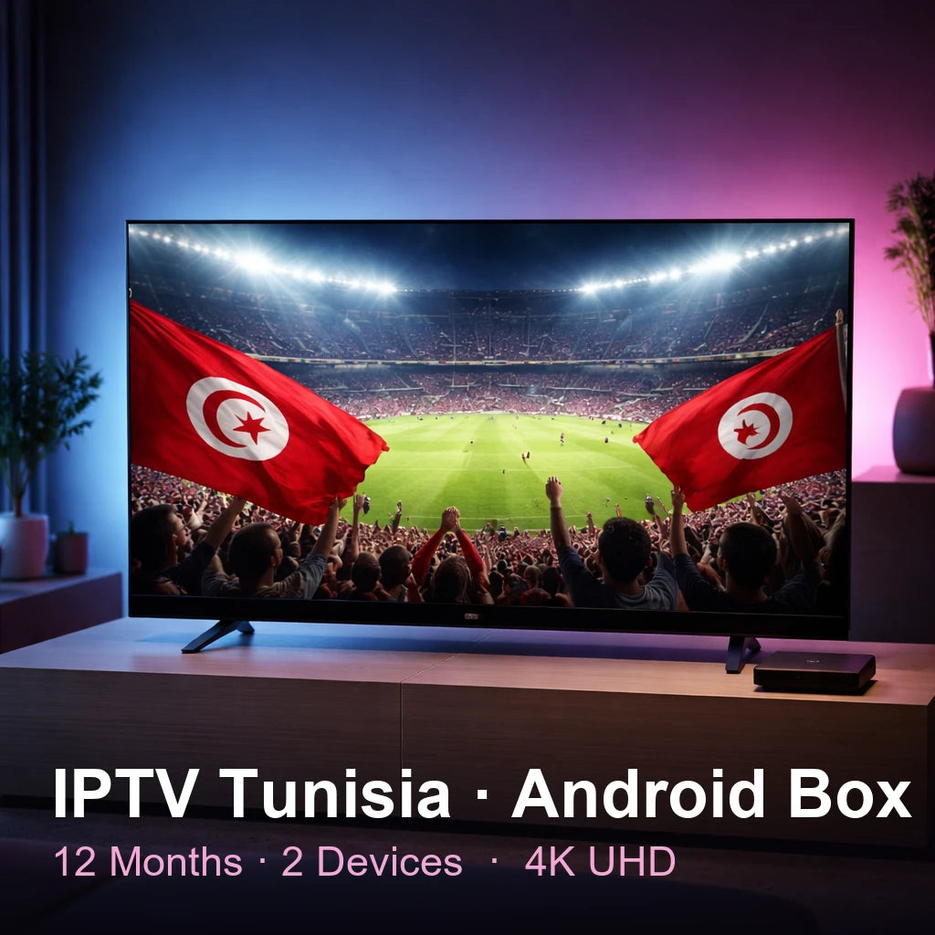 IPTV Tunisia for Android Box — live TV, sports, movies & series in 4K UHD (12 Months · 2 Devices)