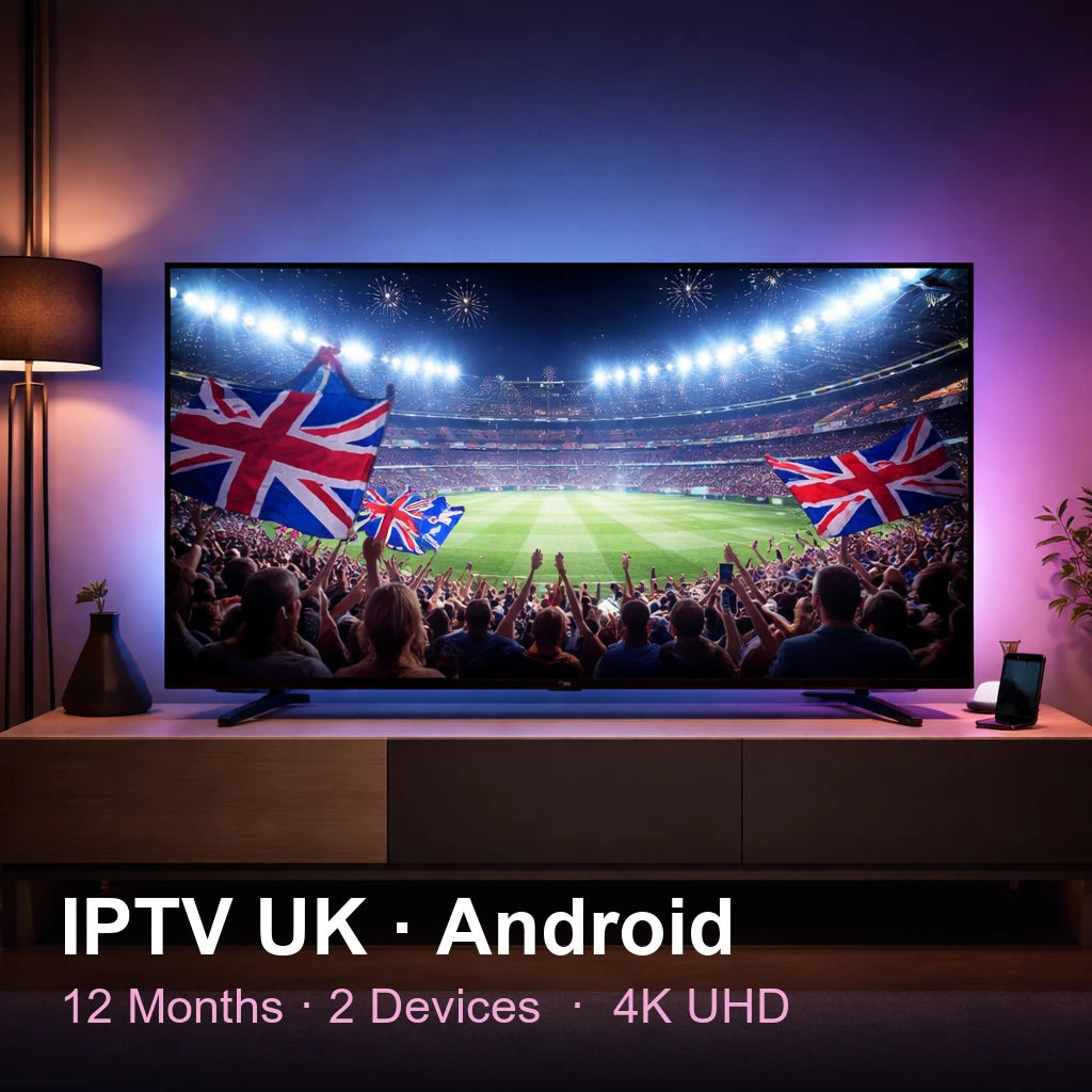 IPTV UK for Android — live TV, sports, movies & series in 4K UHD (12 Months · 2 Devices)