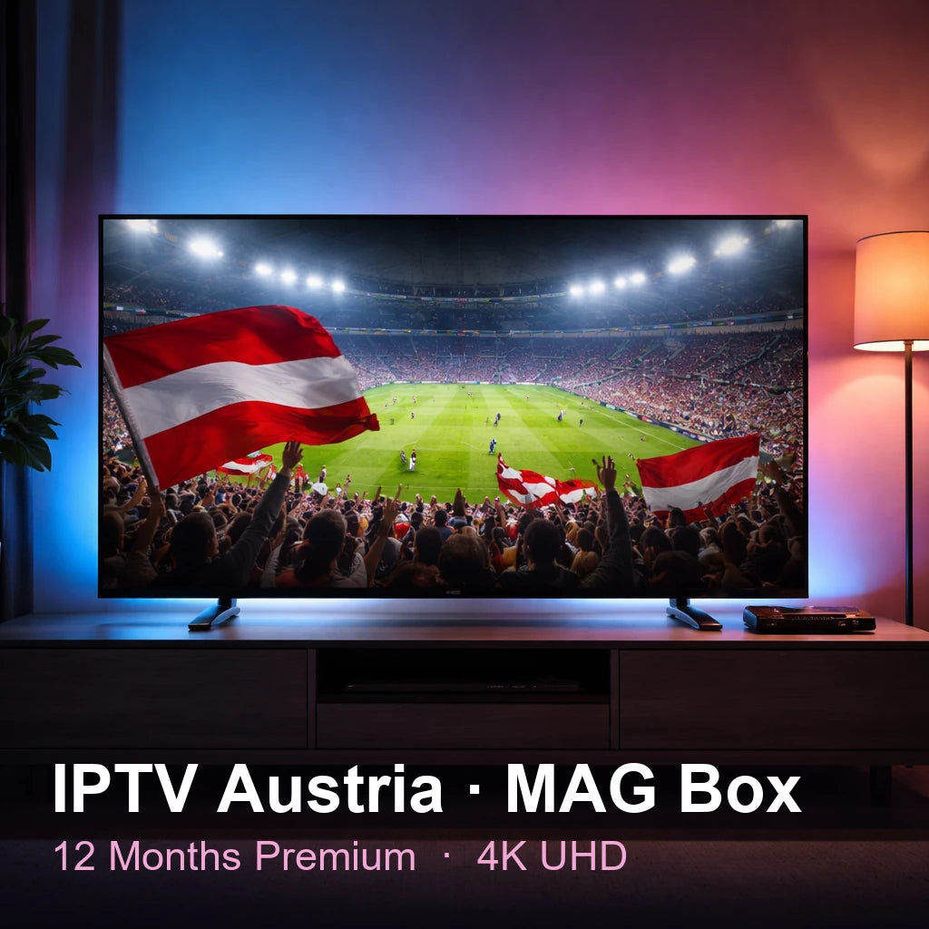 IPTV Austria for MAG Box — live TV, sports, movies & series in 4K UHD (12 Months Premium)