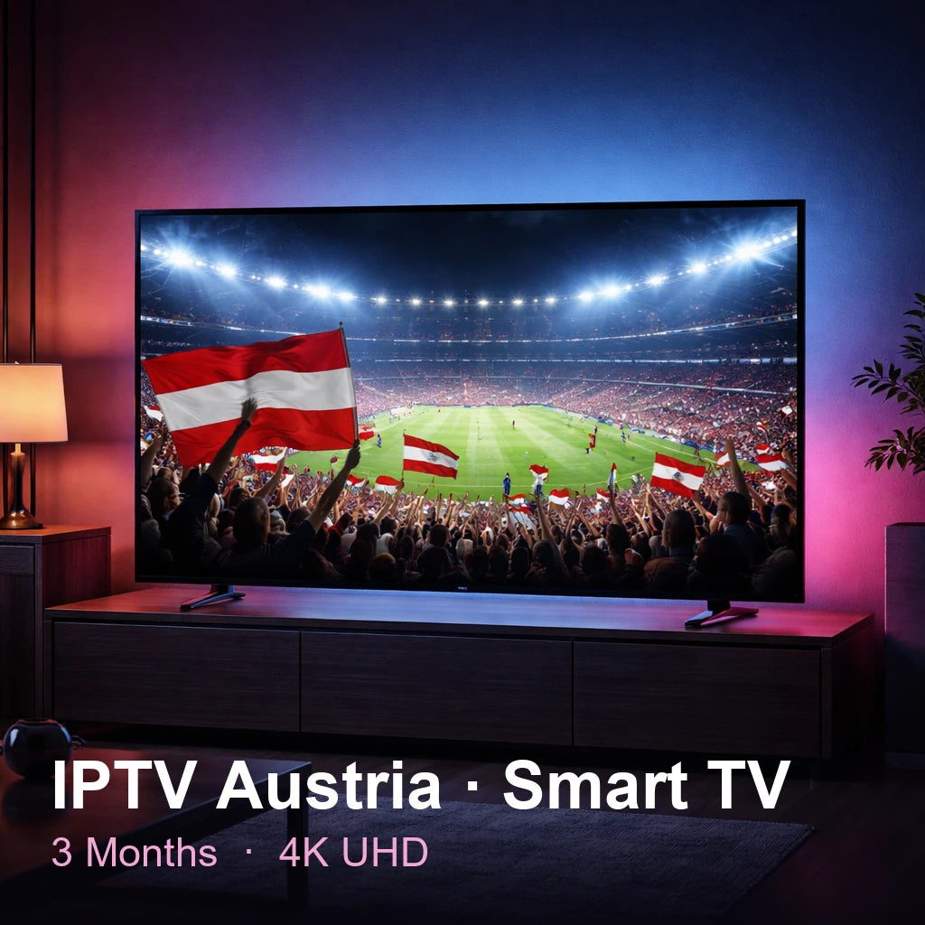 IPTV Austria for Smart TV — live TV, sports, movies & series in 4K UHD (3 Months)