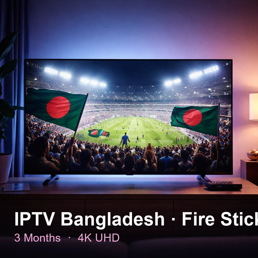 IPTV Bangladeshshsh for Fire Stick — live TV, sports, movies & series in 4K UHD (3 Months)