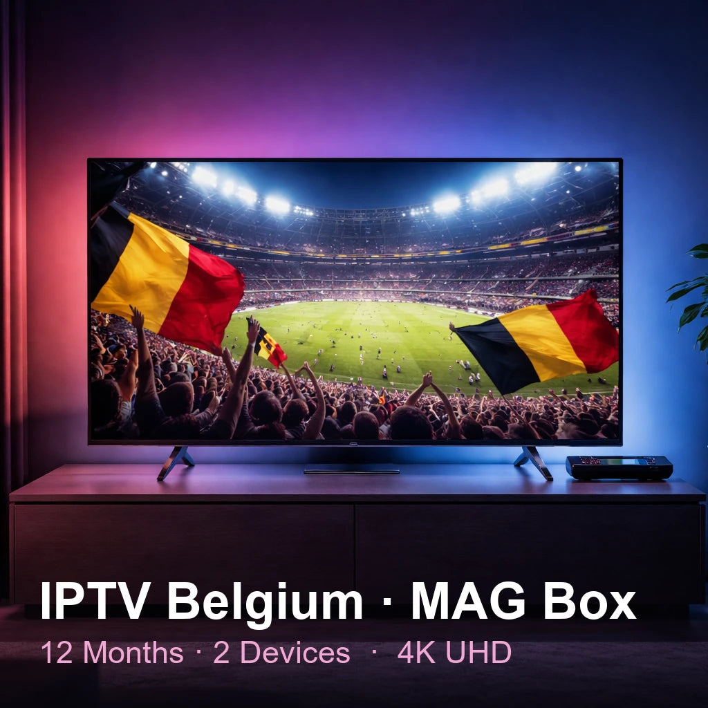 IPTV Belgium for MAG Box — live TV, sports, movies & series in 4K UHD (12 Months · 2 Devices)