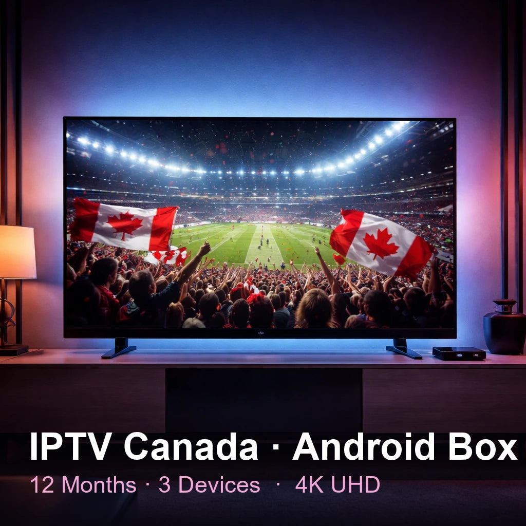 IPTV Canada for Android Box — live TV, sports, movies & series in 4K UHD (12 Months · 3 Devices)