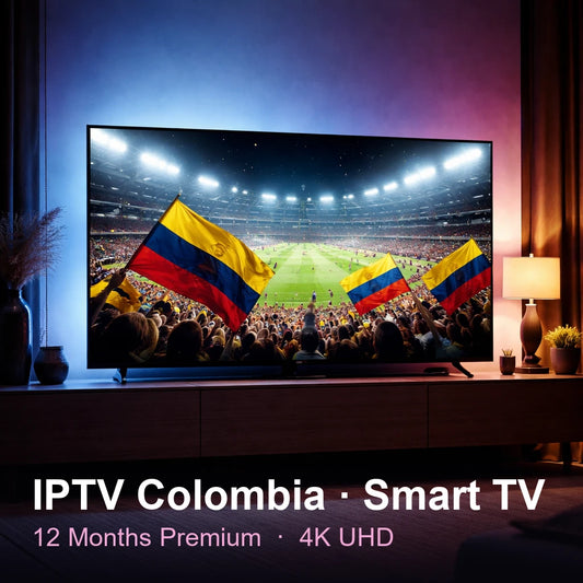 IPTV Colombia for Smart TV — live TV, sports, movies & series in 4K UHD (12 Months Premium)