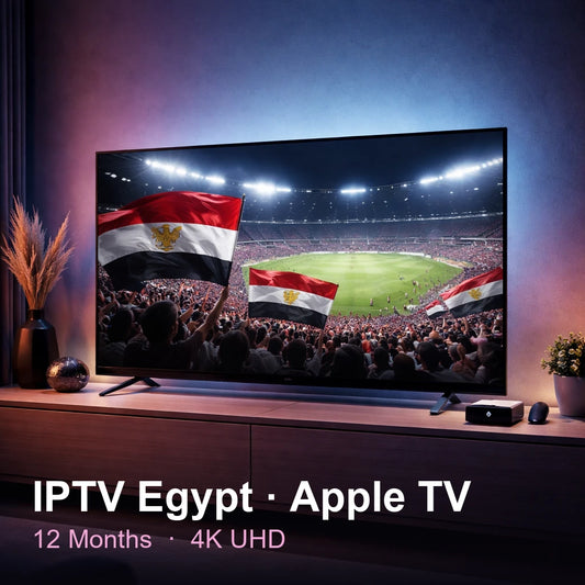 IPTV Egypt for Apple TV — live TV, sports, movies & series in 4K UHD (12 Months)