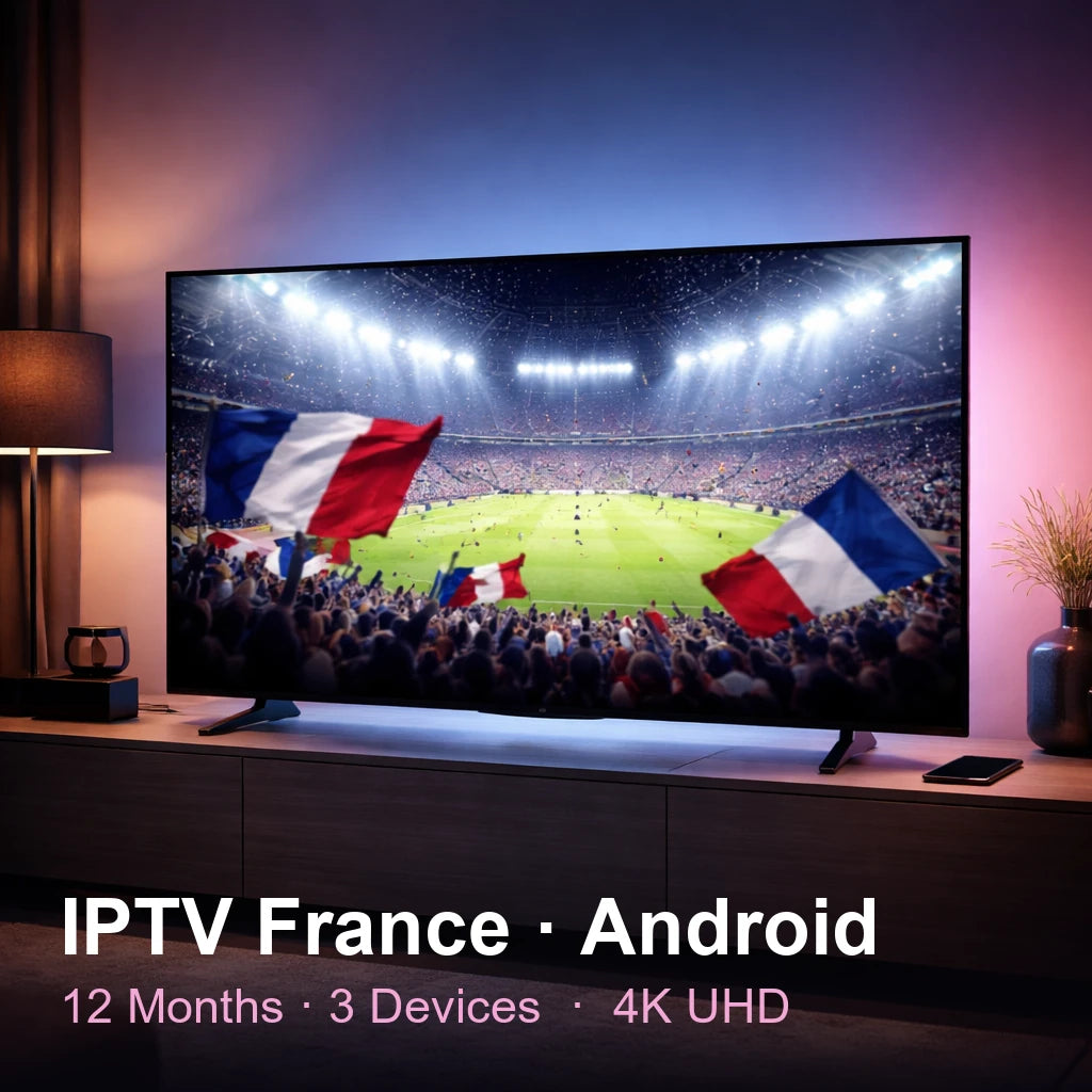 IPTV France for Android — live TV, sports, movies & series in 4K UHD (12 Months · 3 Devices)