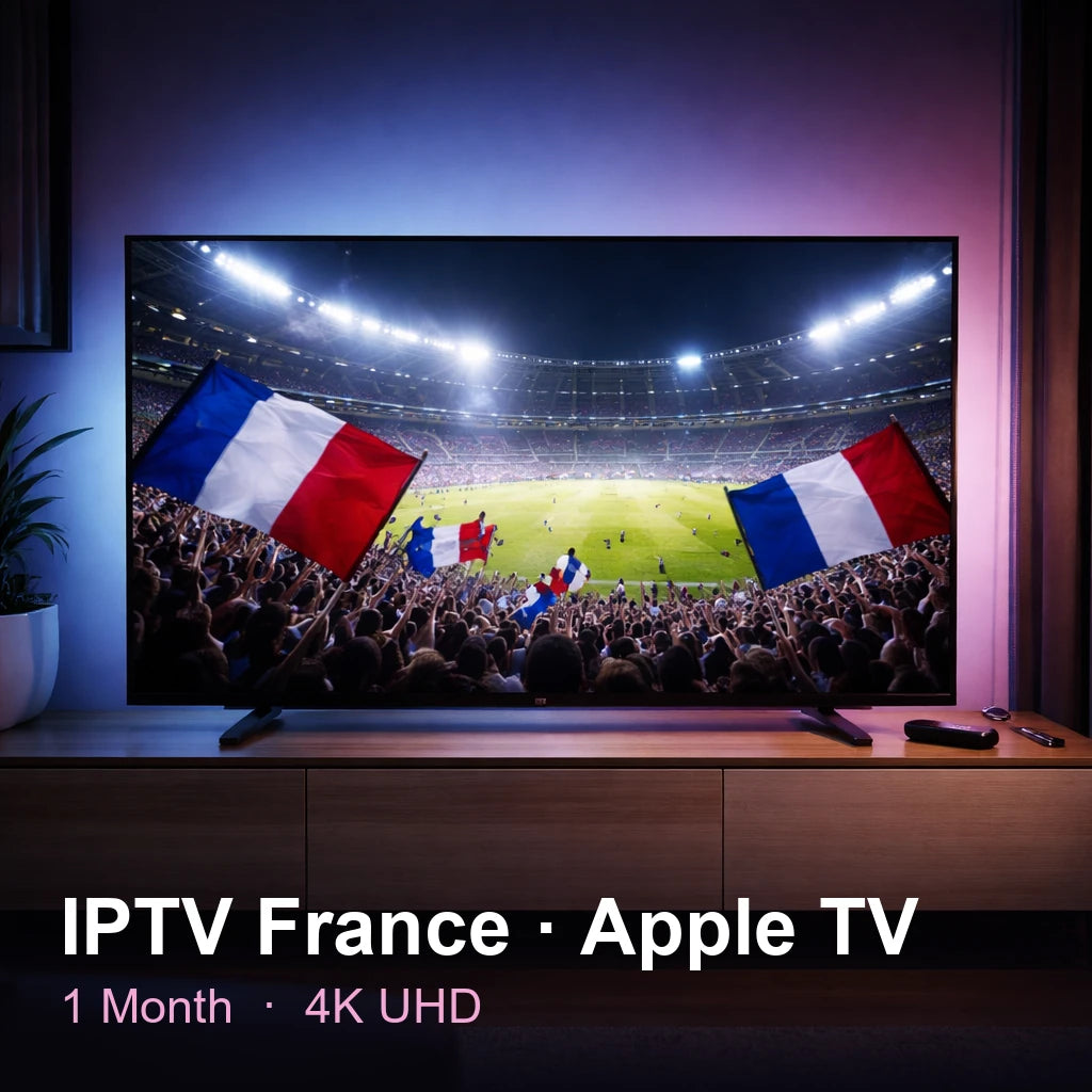 IPTV France for Apple TV — live TV, sports, movies & series in 4K UHD (1 Month)