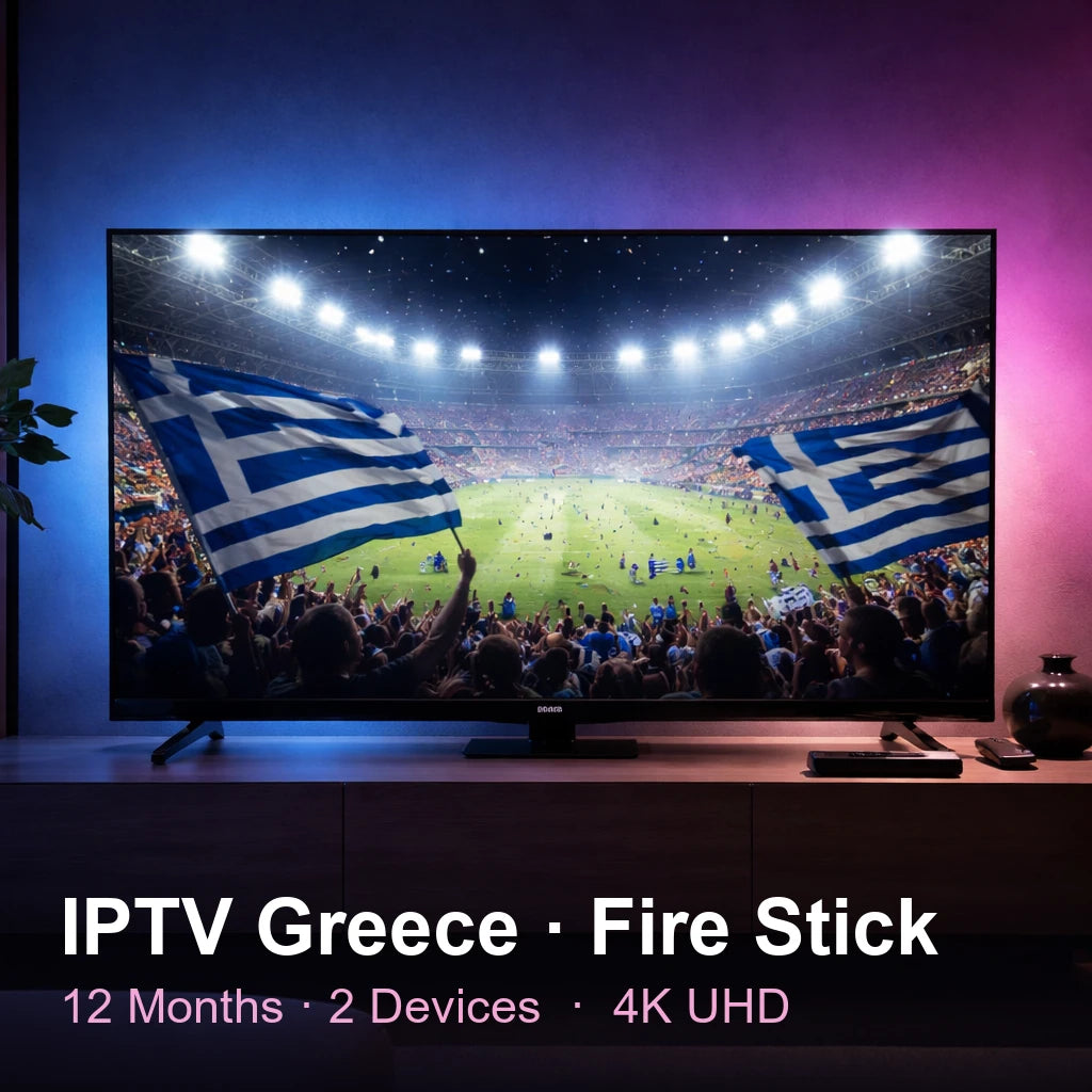 IPTV Greece for Fire Stick — live TV, sports, movies & series in 4K UHD (12 Months · 2 Devices)