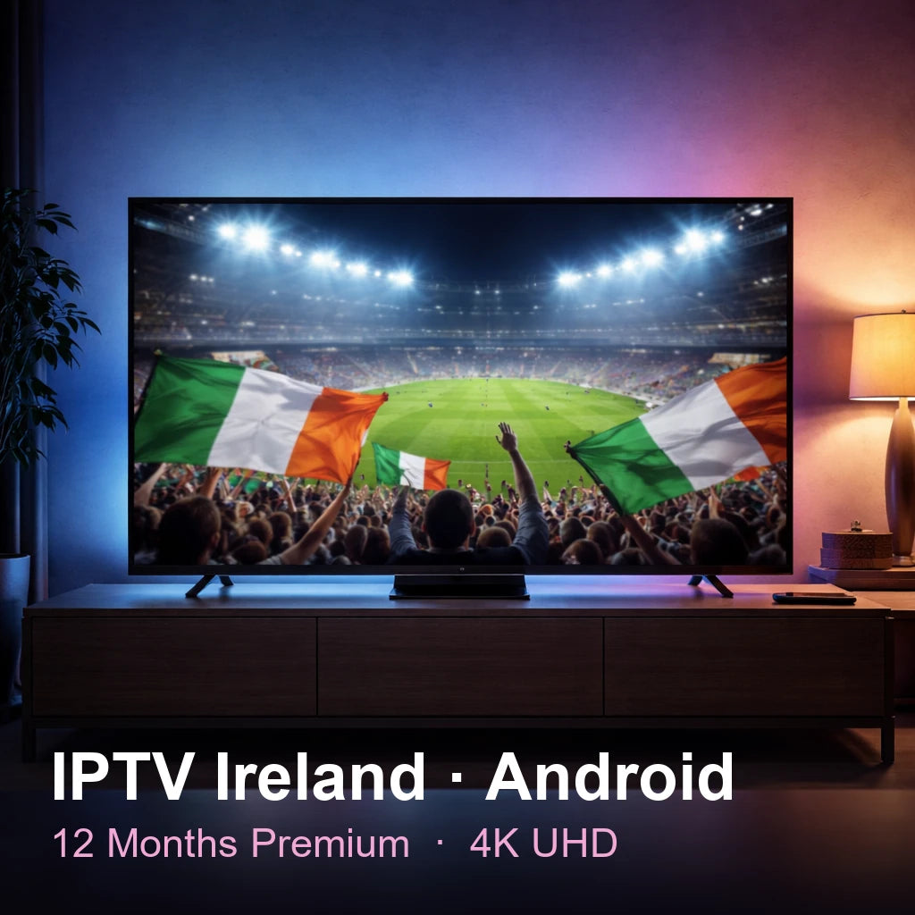 IPTV Ireland for Android — live TV, sports, movies & series in 4K UHD (12 Months Premium)