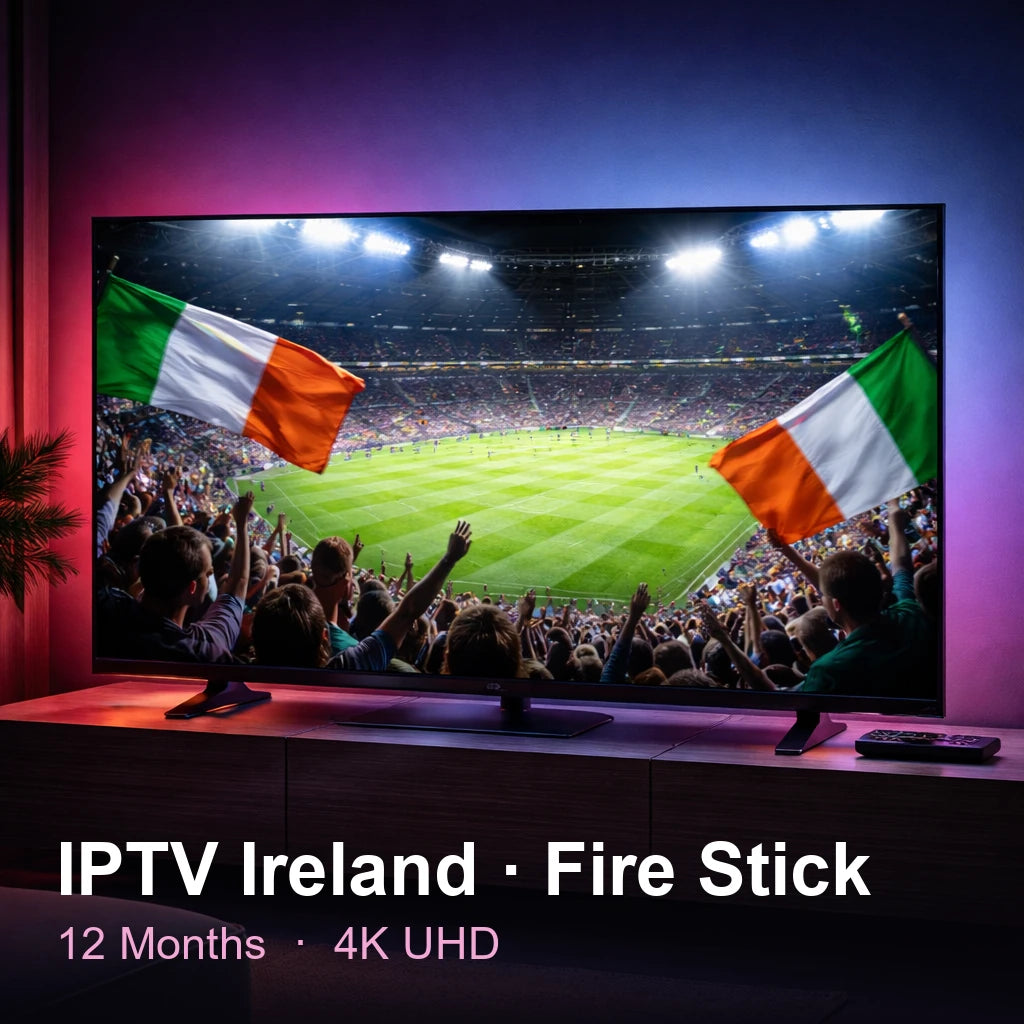 IPTV Ireland for Fire Stick — live TV, sports, movies & series in 4K UHD (12 Months)