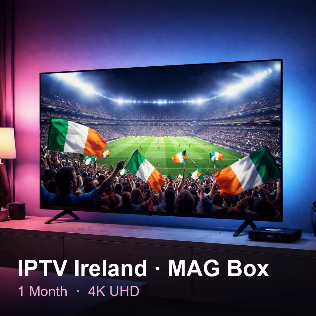 IPTV Ireland for MAG Box — live TV, sports, movies & series in 4K UHD (1 Month)