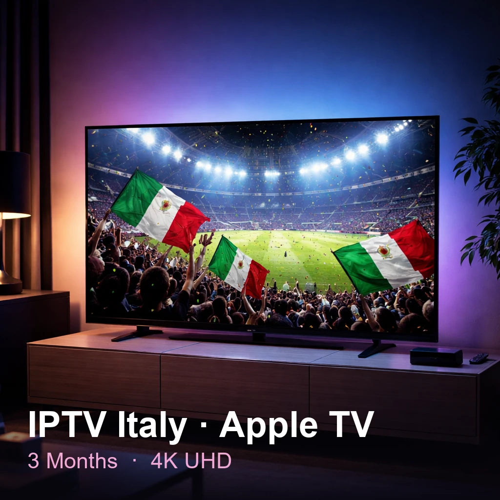IPTV Italy for Apple TV — live TV, sports, movies & series in 4K UHD (3 Months)