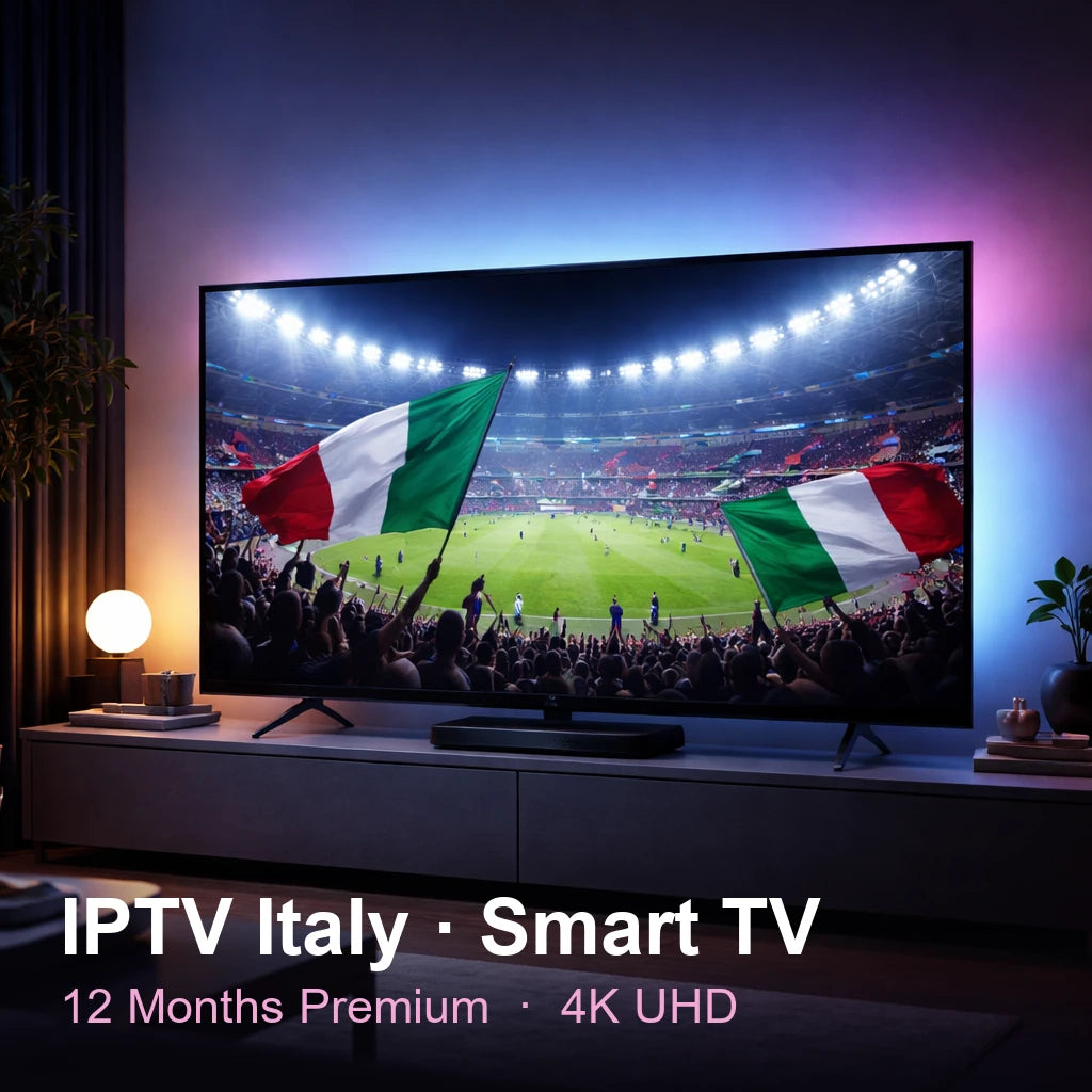 IPTV Italy for Smart TV — live TV, sports, movies & series in 4K UHD (12 Months Premium)