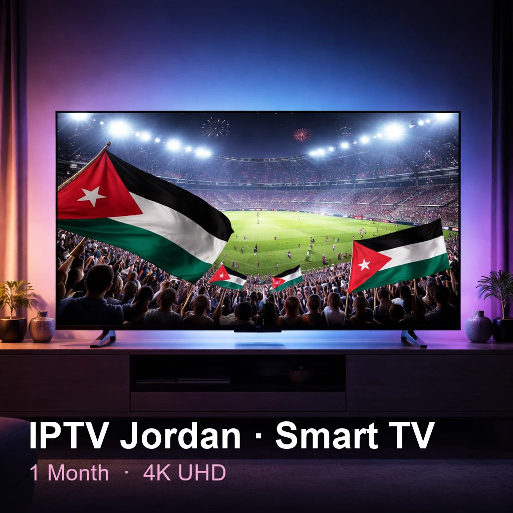 IPTV Jordan for Smart TV — live TV, sports, movies & series in 4K UHD (1 Month)
