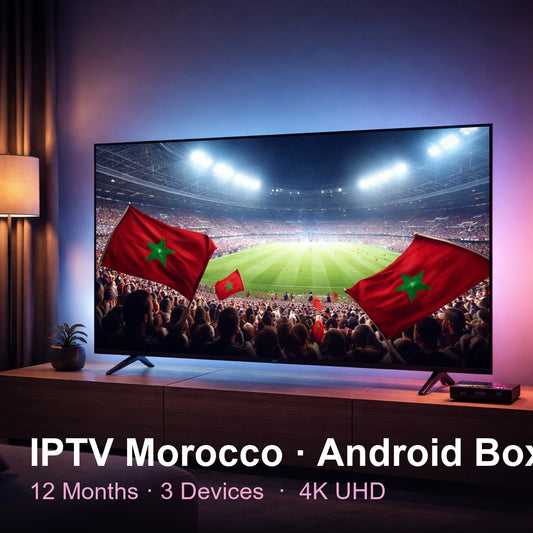 IPTV Morocco for Android Box — live TV, sports, movies & series in 4K UHD (12 Months · 3 Devices)