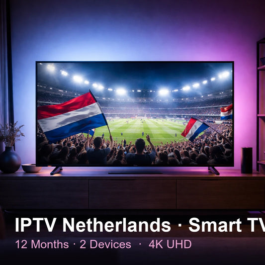 IPTV Netherlandsndsnds for Smart TV — live TV, sports, movies & series in 4K UHD (12 Months · 2 Devices)