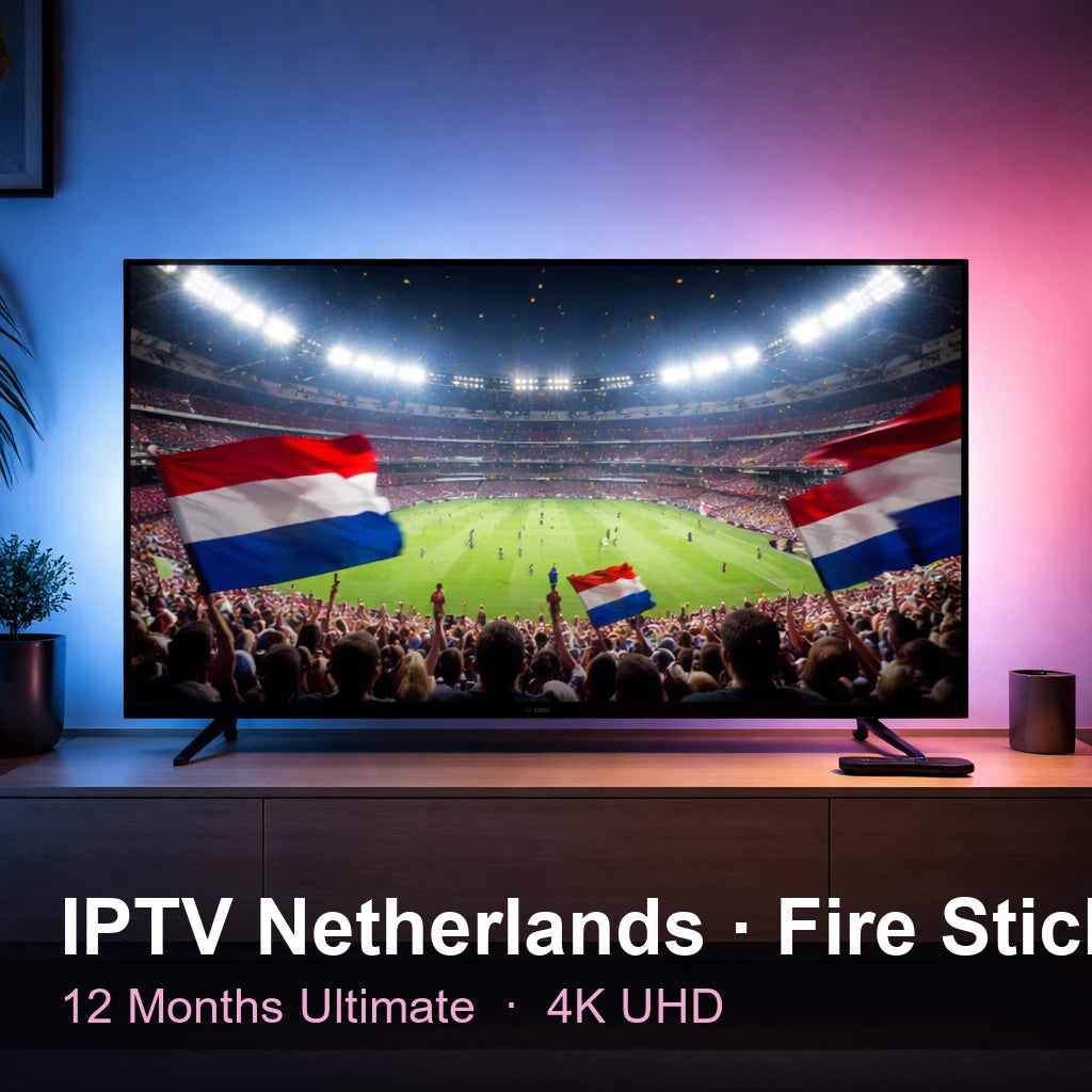 IPTV Netherlandsndsnds for Fire Stick — live TV, sports, movies & series in 4K UHD (12 Months Ultimate)