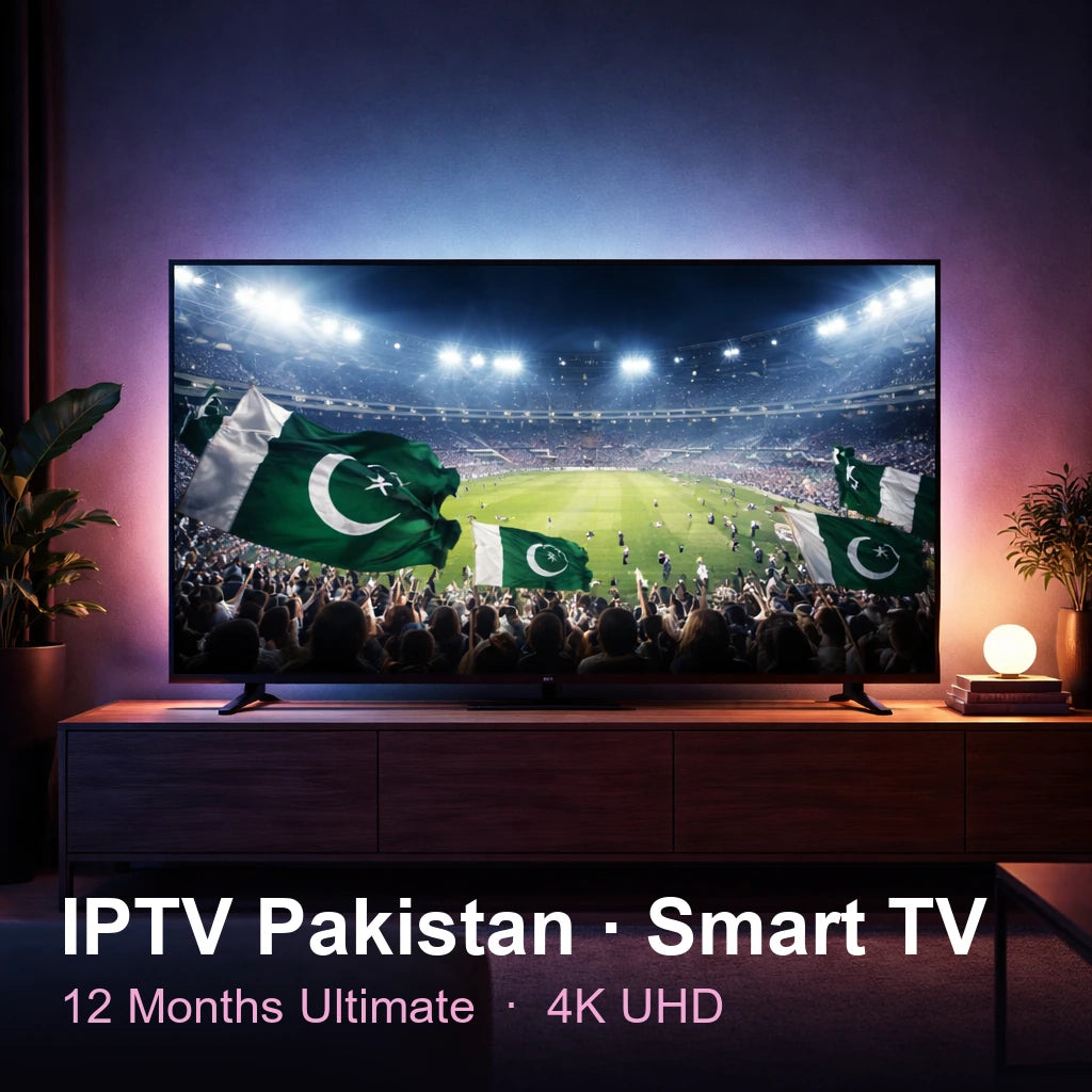 IPTV Pakistan for Smart TV — live TV, sports, movies & series in 4K UHD (12 Months Ultimate)