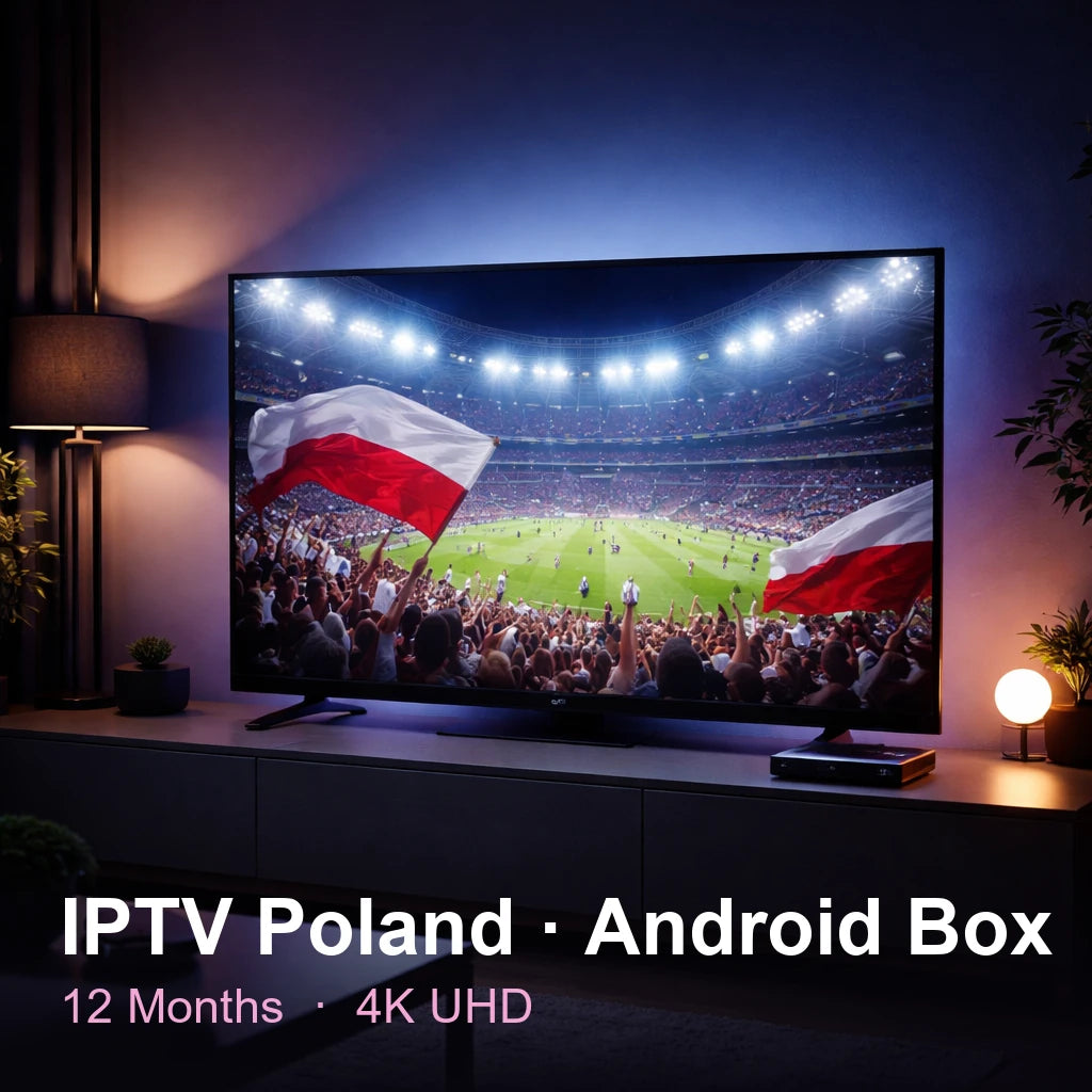 IPTV Poland for Android Box — live TV, sports, movies & series in 4K UHD (12 Months)