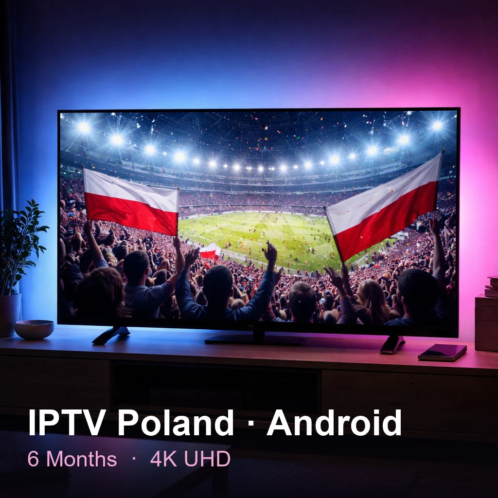 IPTV Poland for Android — live TV, sports, movies & series in 4K UHD (6 Months)