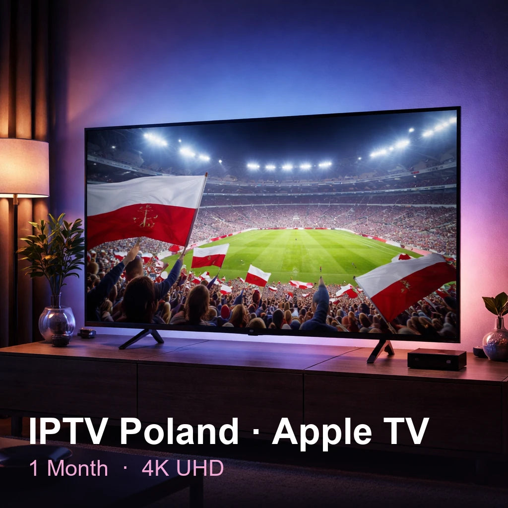 IPTV Poland for Apple TV — live TV, sports, movies & series in 4K UHD (1 Month)