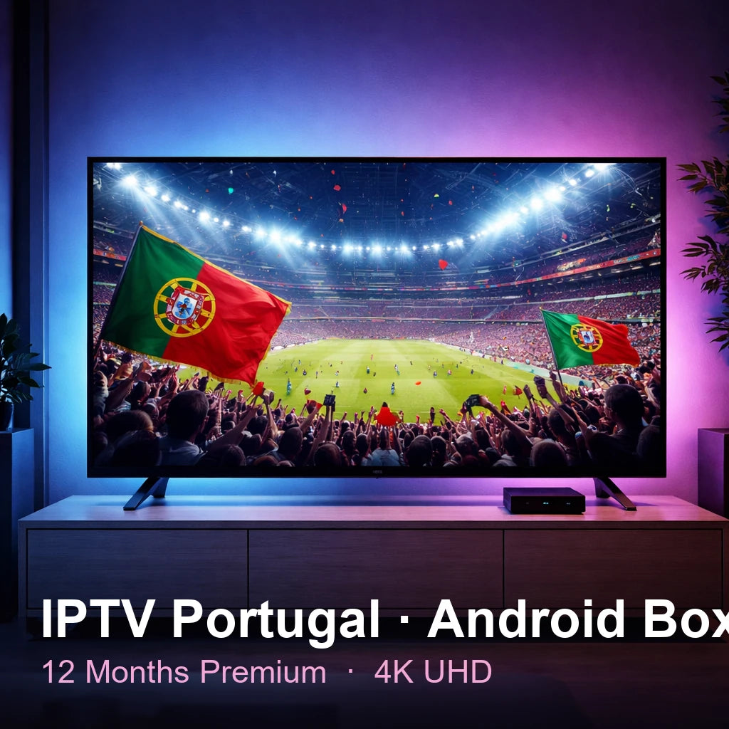 IPTV Portugal for Android Box — live TV, sports, movies & series in 4K UHD (12 Months Premium)