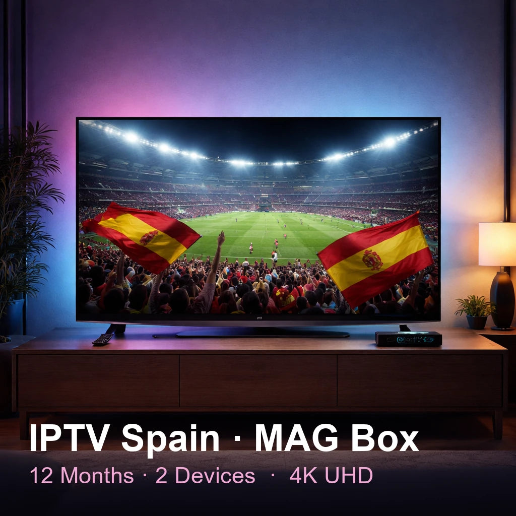 IPTV Spain for MAG Box — live TV, sports, movies & series in 4K UHD (12 Months · 2 Devices)