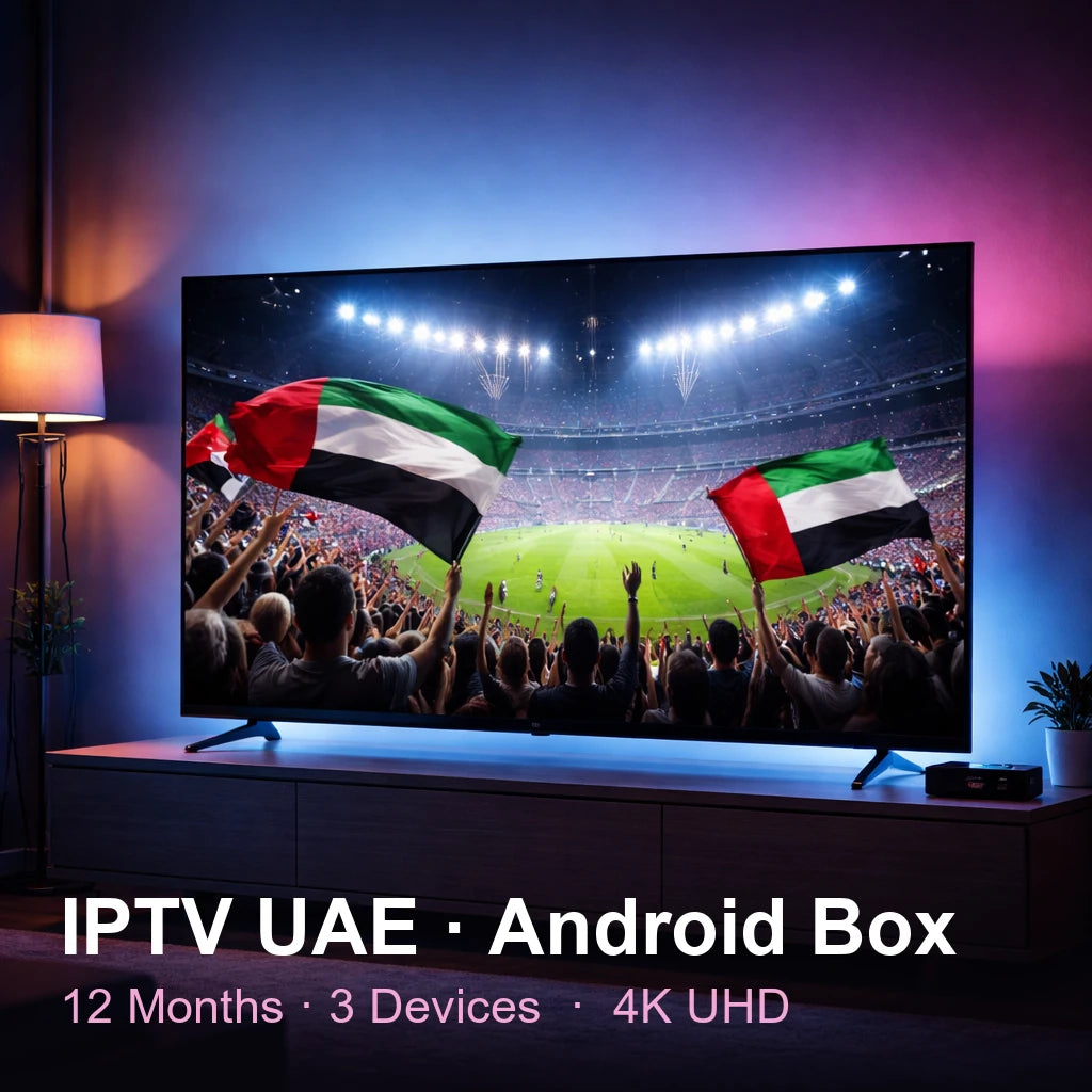 IPTV UAE for Android Box — live TV, sports, movies & series in 4K UHD (12 Months · 3 Devices)