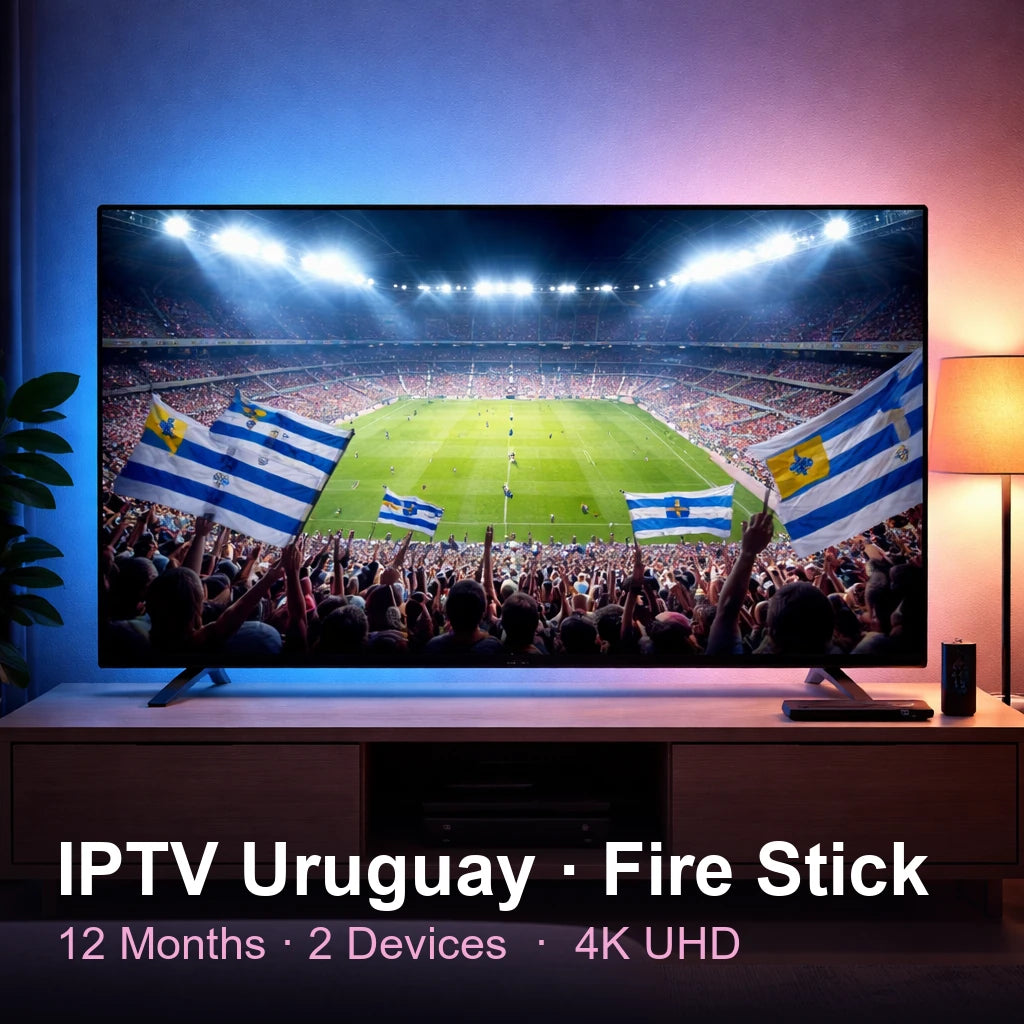 IPTV Uruguay for Fire Stick — live TV, sports, movies & series in 4K UHD (12 Months · 2 Devices)