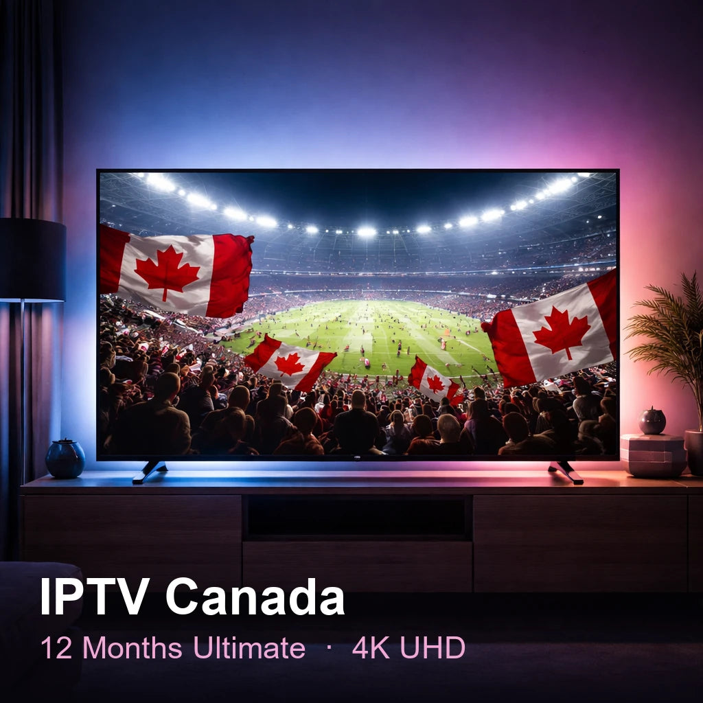 IPTV Canada — live TV, sports, movies & series in 4K UHD (12 Months Ultimate)