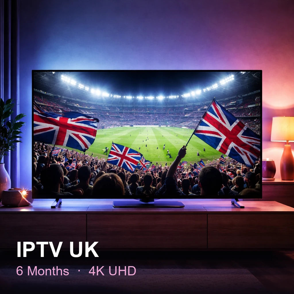 IPTV UK — live TV, sports, movies & series in 4K UHD (6 Months)